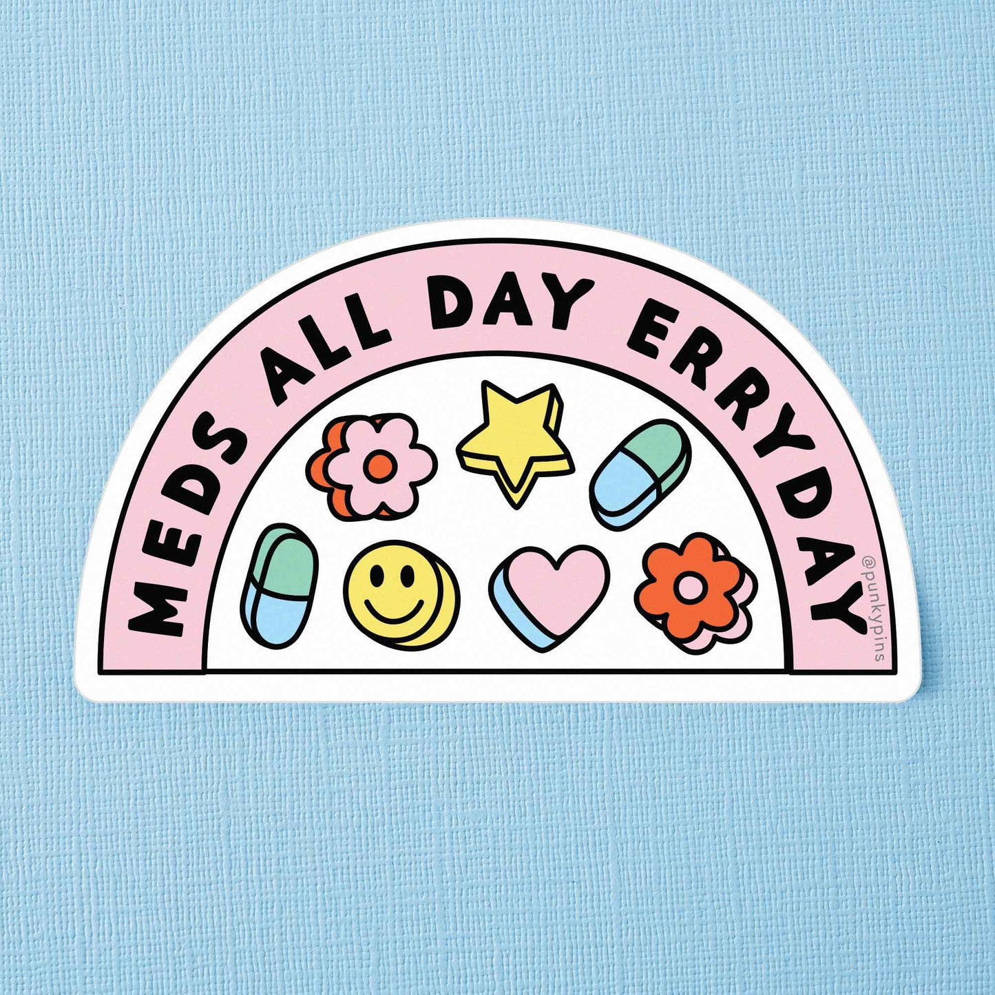 Meds All Day Vinyl Sticker