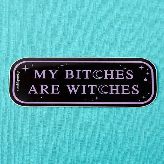 My Bitches are Witches Laptop Sticker