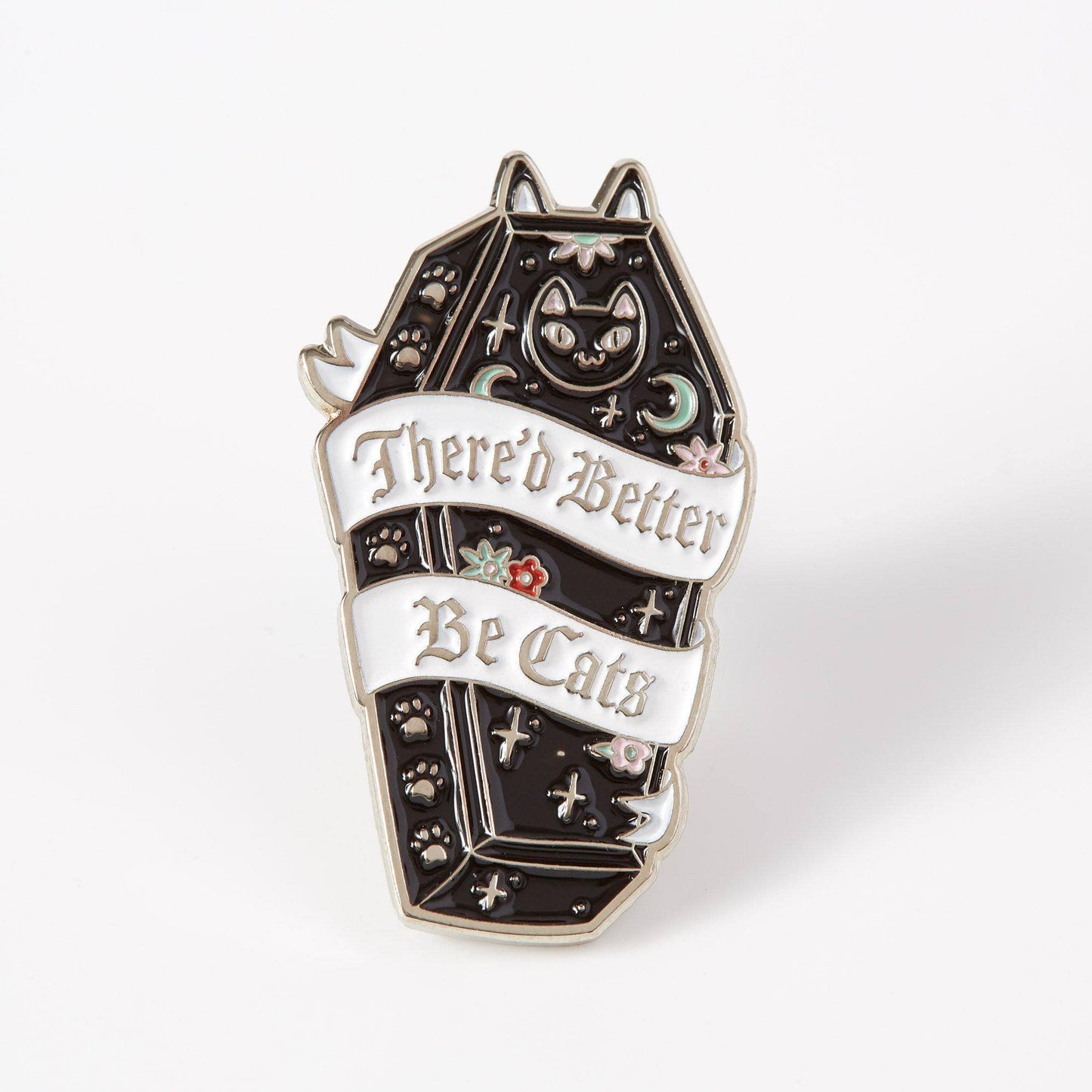 There’d Better Be Cats Enamel Pin